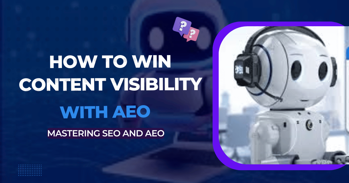 How to win Content Visibility in the age of AI search